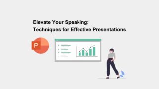 Elevate Your Speaking: Techniques for Effective Presentations