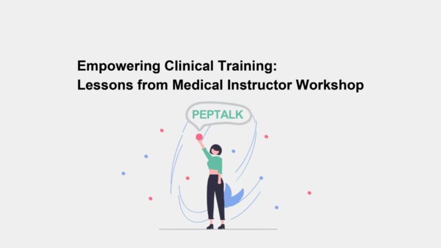 Empowering Clinical Training: Lessons from Medical Instructor Workshop