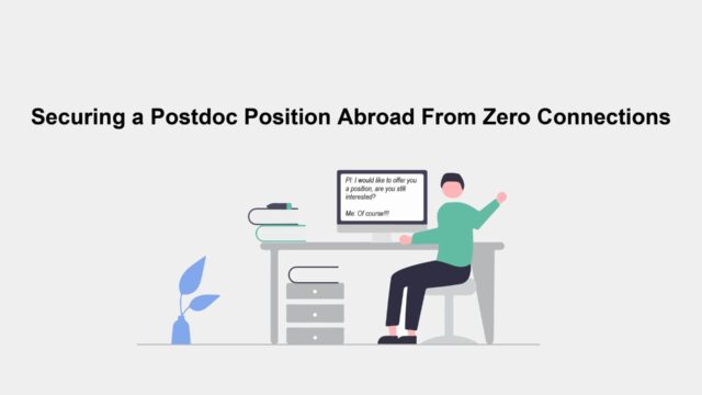 Securing a Postdoc Position Abroad From Zero Connections