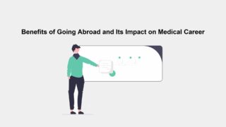 Benefits of Going Abroad and Its Impact on Medical Career