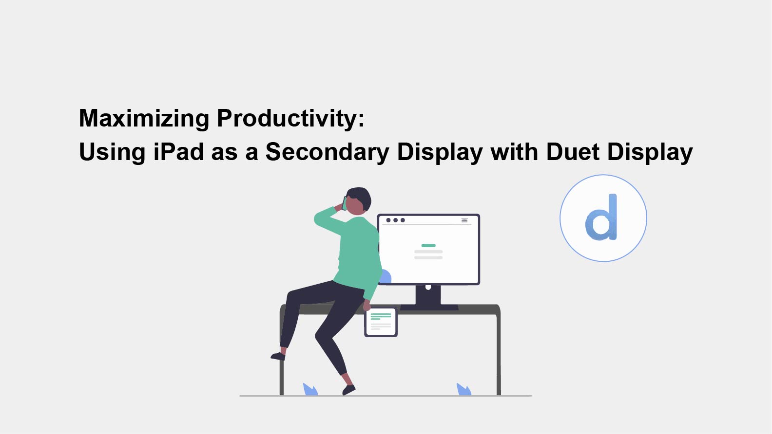 Maximizing Productivity: iPad as a Secondary Display with Duet Display