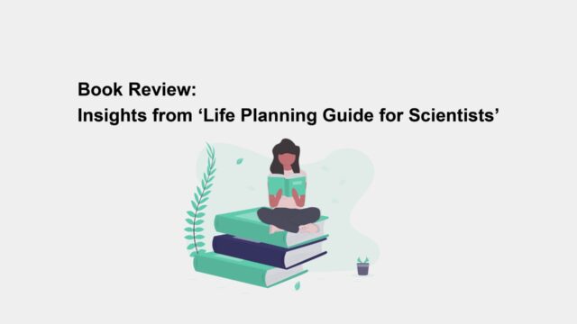 Book Review: Insights from Life Planning Guide for Scientists