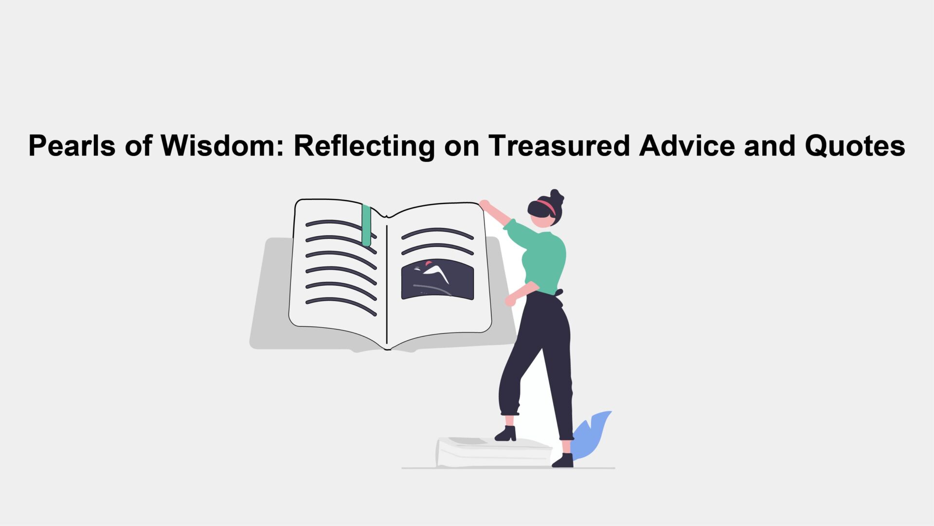 Pearls of Wisdom: Reflecting on Treasured Advice and Quotes